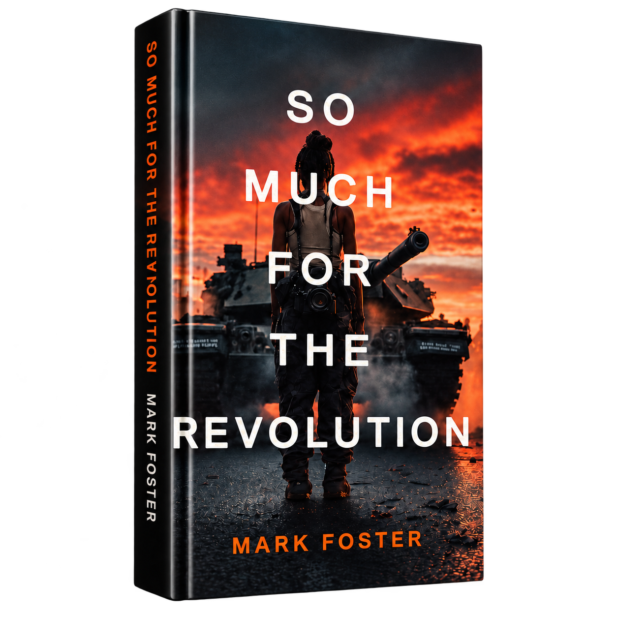 So Much for the Revolution book cover, written by Mark Foster